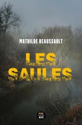 Les Saules (2025) - Mathilde Beaussault